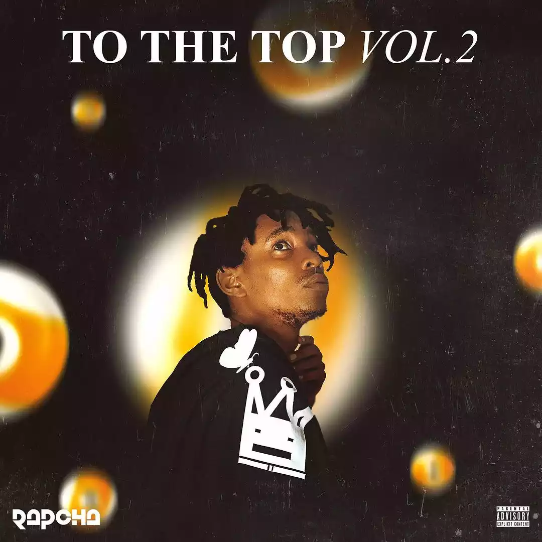 Rapcha - To The Top Vol 2 EP Album Download